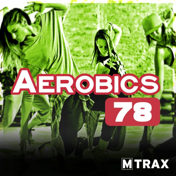 Aerobics 78 - MTrax Fitness Music