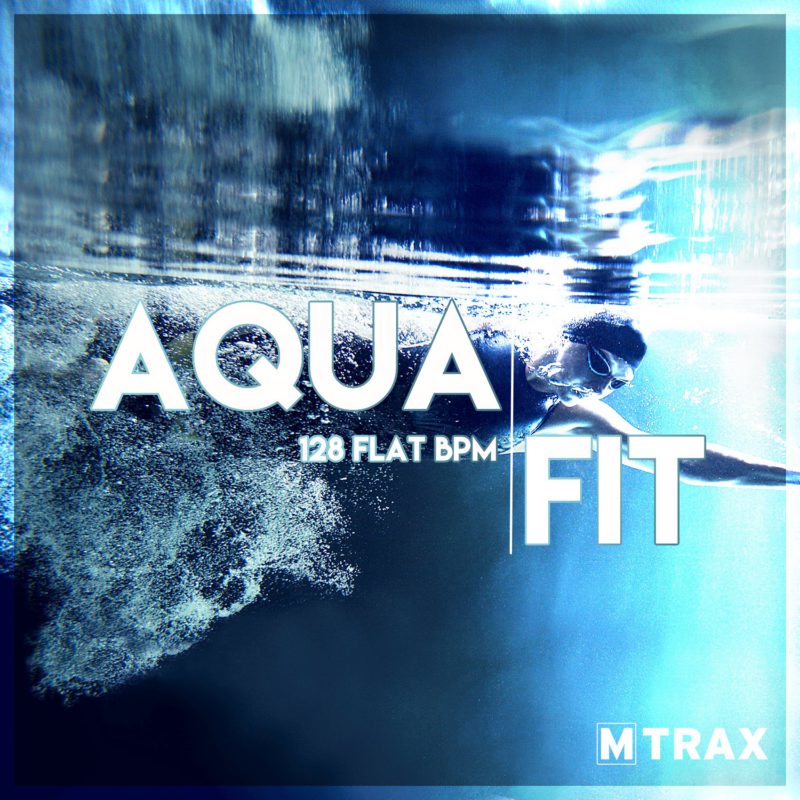 Aqua Fit - MTrax Fitness Music