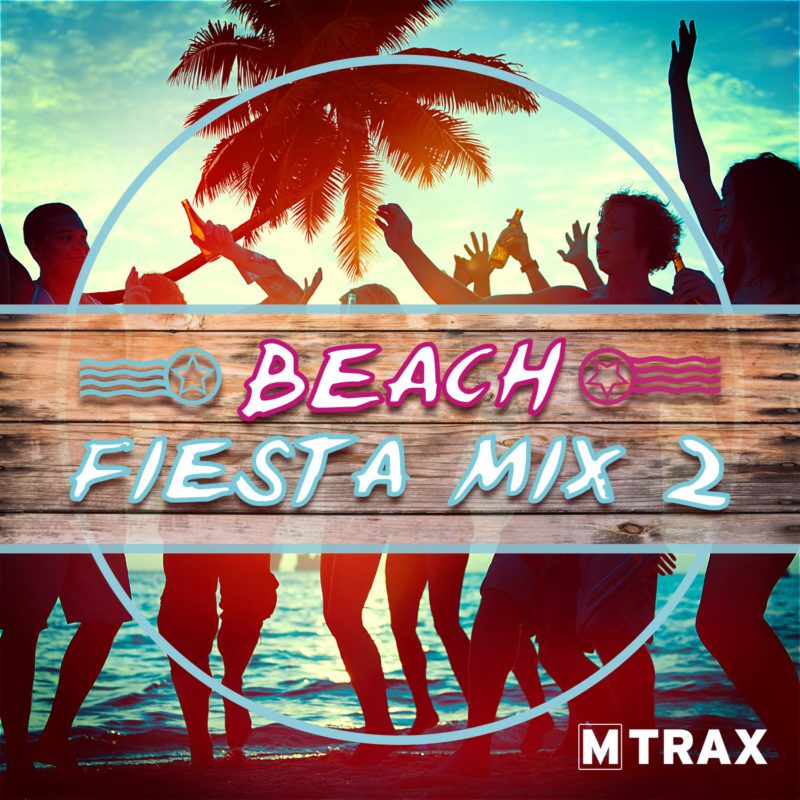 Beach Fiesta Mix 2 - MTrax Fitness Music