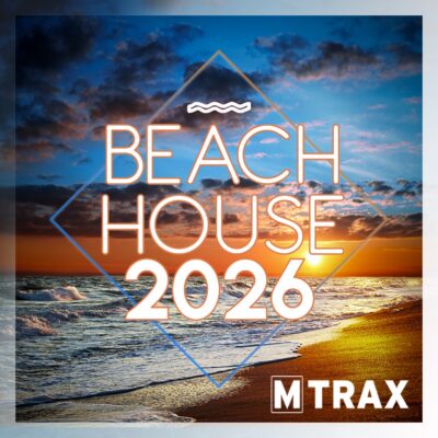 Beach House 2026 - MTrax Fitness Music