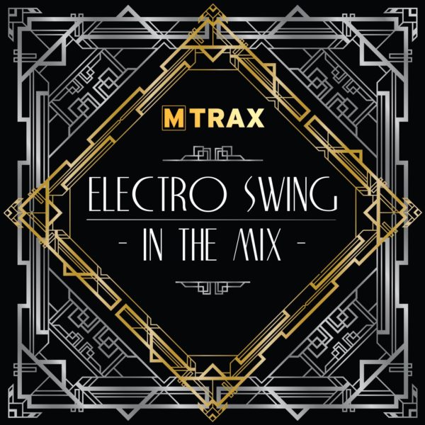 Electro Swing In The Mix - MTrax Fitness Music