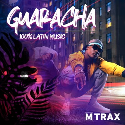 Guaracha – 100% Latin Music - MTrax Fitness Music