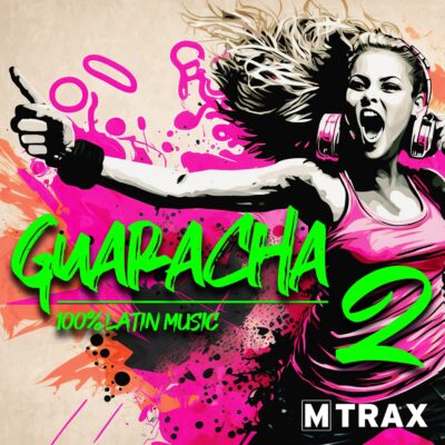 Guaracha 2 – 100% Latin Music - MTrax Fitness Music