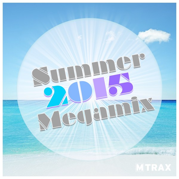 Summer 2015 Megamix - MTrax Fitness Music