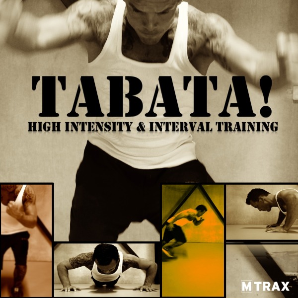 Tabata! High Intensity & Interval Training - MTrax Fitness Music