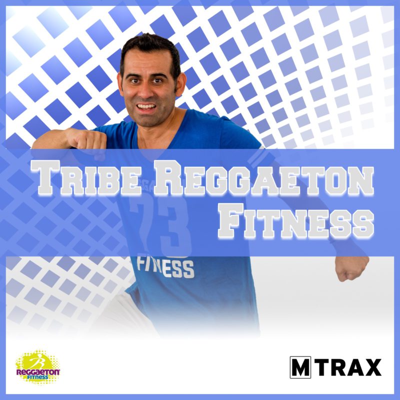 Tribe Reggaeton Fitness - MTrax Fitness Music