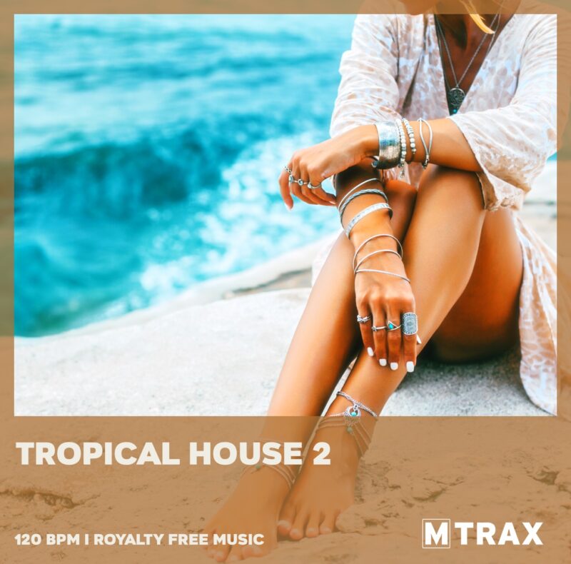 Tropical House 2 - MTrax Fitness Music